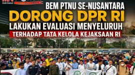 Sampaikan 5 Tuntutan, BEM PTNU Se-Nusantara Minta DPR RI Tak Pasif Awasi Kejaksaan