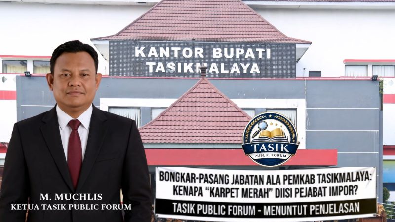 Kebijakan Mutasi Dituding Tak Transparan, Mengaburkan Sistem Meritokrasi, Ada Apa dengan Pemkab Tasikmalaya?